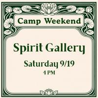 Camp Weekend: Mediumship Demonstration & Spirit Gallery